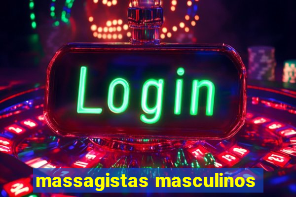 massagistas masculinos